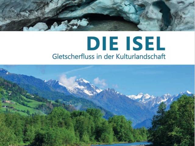 Die Isel - Gletscherfluss in der Kulturlandschaft - Buchpräsentation