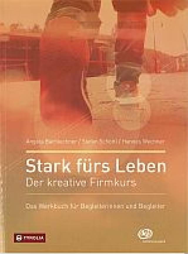 Stark fürs Leben - Der kreative Firmkurs 