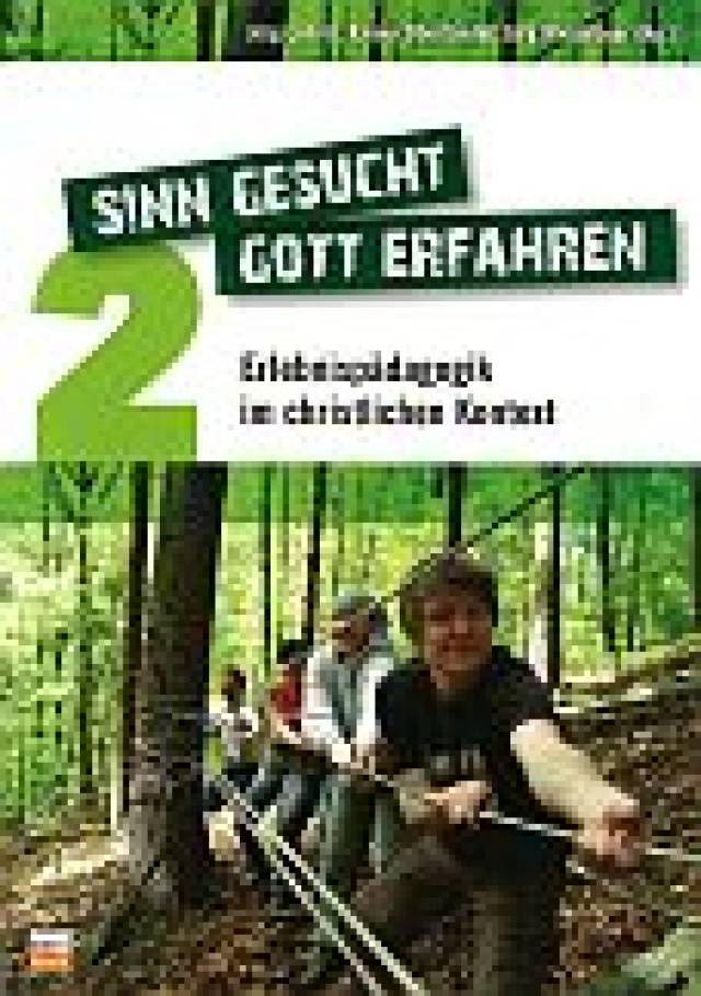 Sinn gesucht Gott erfahren 2