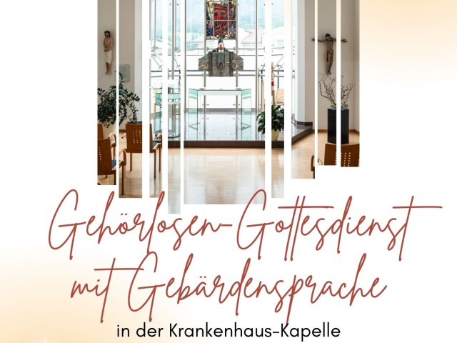 Gehörlosen-Gottesdienst in der Krankenhaus-Kapelle